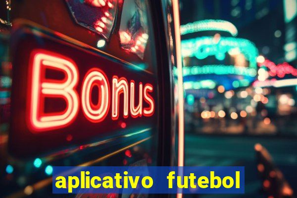 aplicativo futebol da hora 3.7