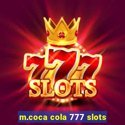 m.coca cola 777 slots