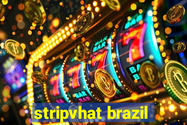 stripvhat brazil