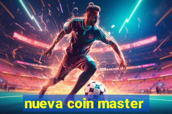 nueva coin master