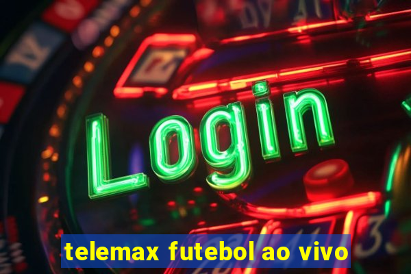 telemax futebol ao vivo