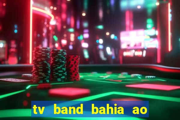 tv band bahia ao vivo online