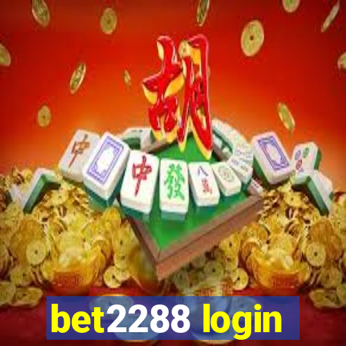 bet2288 login