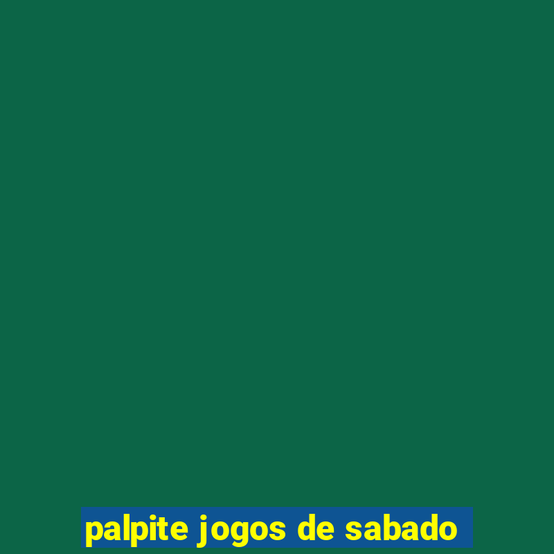 palpite jogos de sabado