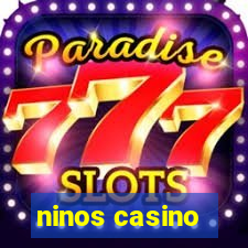 ninos casino