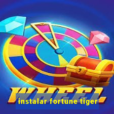 instalar fortune tiger