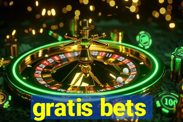 gratis bets