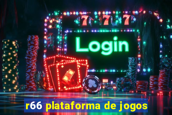 r66 plataforma de jogos