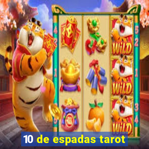 10 de espadas tarot