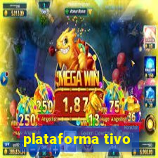 plataforma tivo