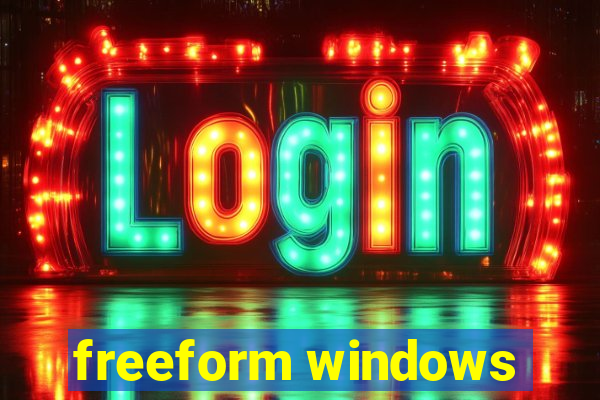 freeform windows