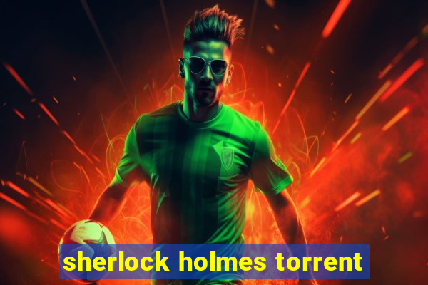 sherlock holmes torrent