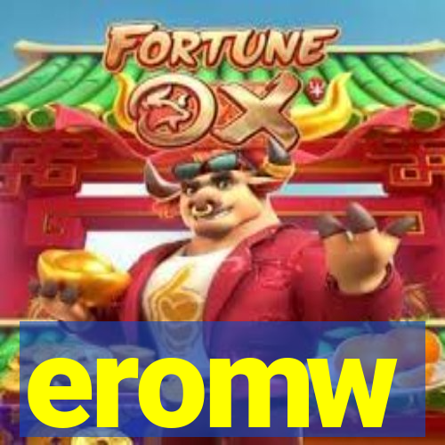 eromw