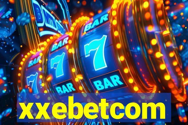 xxebetcom