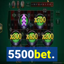 5500bet.