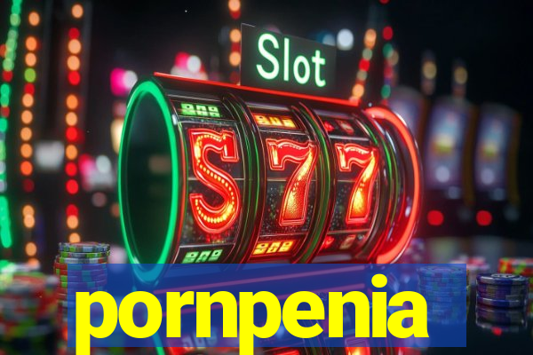 pornpenia