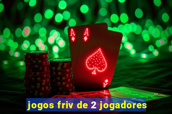 jogos friv de 2 jogadores