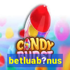 betluab?nus