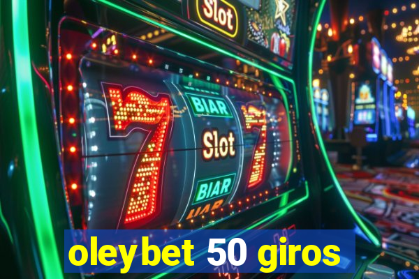 oleybet 50 giros