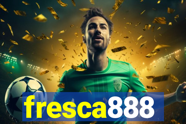 fresca888