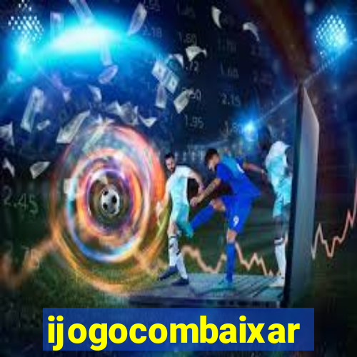 ijogocombaixar