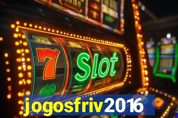 jogosfriv2016