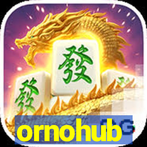 ornohub