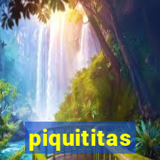 piquititas