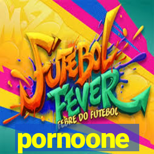 pornoone