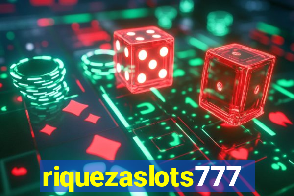 riquezaslots777