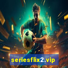 seriesflix2.vip