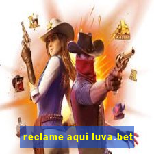 reclame aqui luva.bet