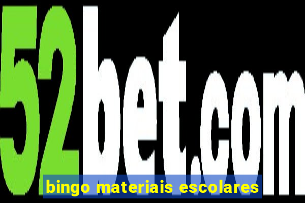 bingo materiais escolares