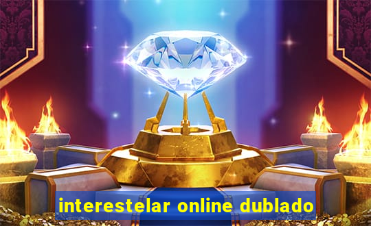 interestelar online dublado