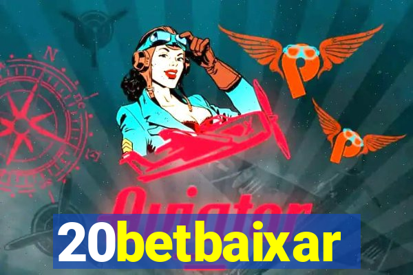 20betbaixar