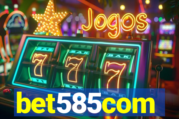 bet585com