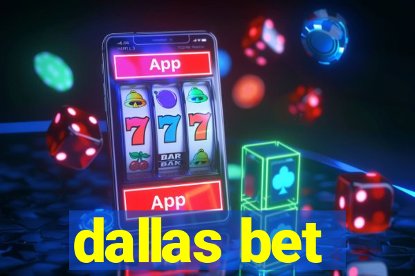 dallas bet