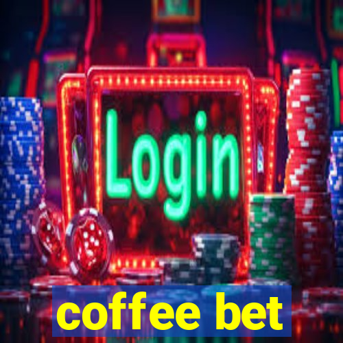 coffee bet