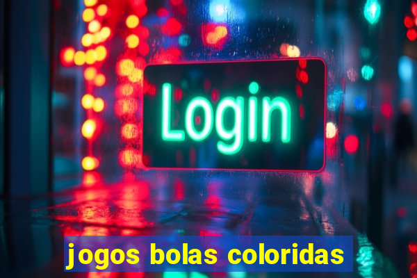 jogos bolas coloridas