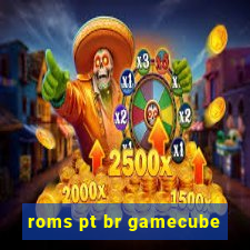 roms pt br gamecube