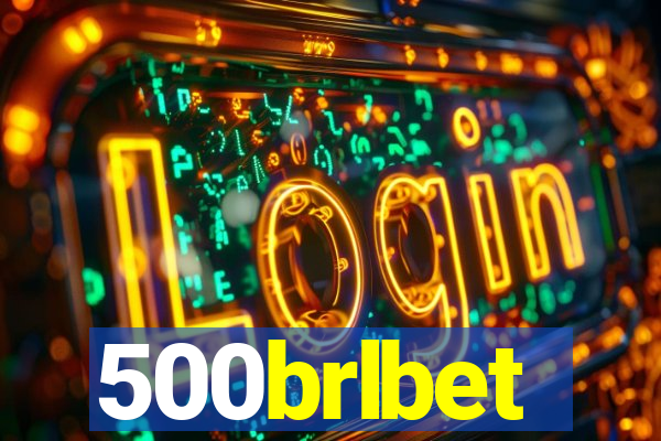 500brlbet