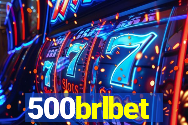 500brlbet