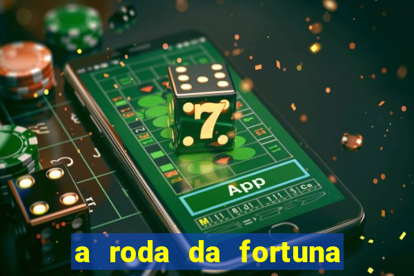 a roda da fortuna tarot conselho