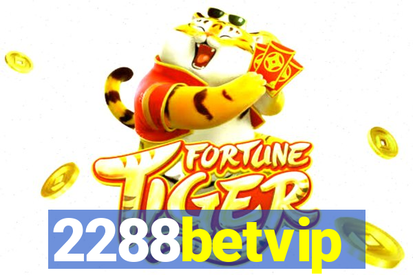 2288betvip