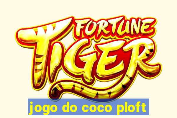 jogo do coco ploft