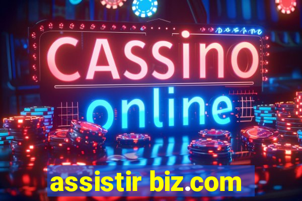 assistir biz.com