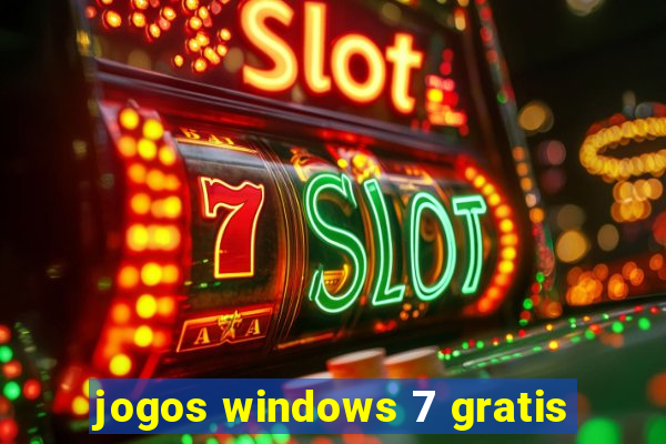 jogos windows 7 gratis