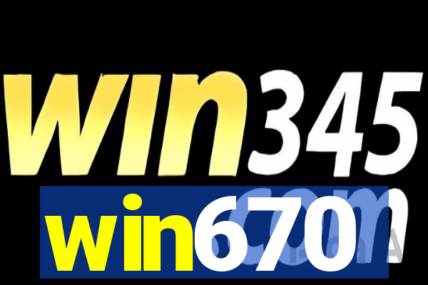 win670