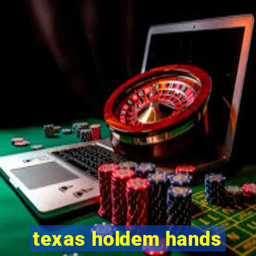 texas holdem hands