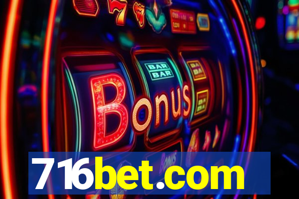 716bet.com